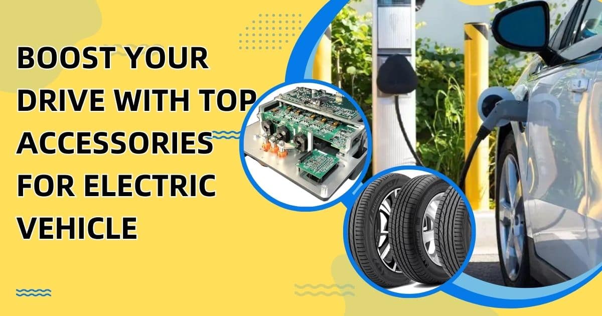 Boost Your Drive with Top Accessories for Electric Vehicle